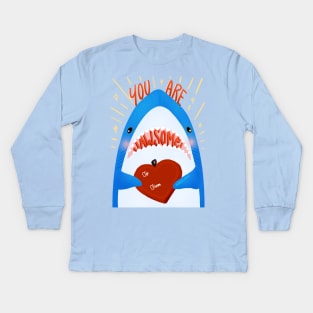 Valentine Brucie: You are Jawsome! Kids Long Sleeve T-Shirt